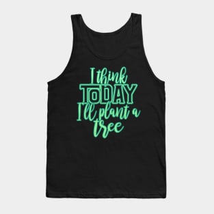 Tree quote. Nature Environment Tank Top